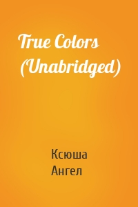 True Colors (Unabridged)