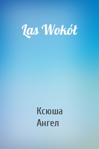 Las Wokół