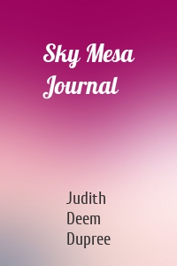 Sky Mesa Journal