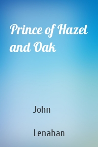 Prince of Hazel and Oak