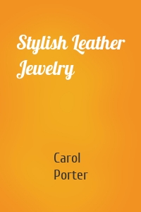 Stylish Leather Jewelry