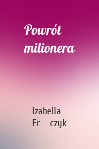 Powrót milionera