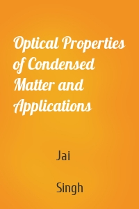 Optical Properties of Condensed Matter and Applications