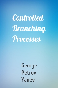 Controlled Branching Processes