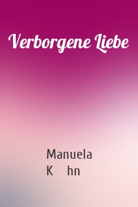 Verborgene Liebe