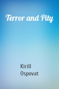 Terror and Pity