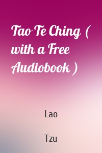 Tao Te Ching ( with a Free Audiobook )