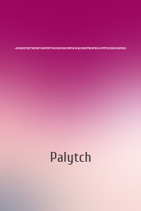 Palytch - <4D6963726F736F667420576F7264202D20C4F0F3E3E8E520EFF0E8F5EEE4FFF22E20CBB8F5E0>