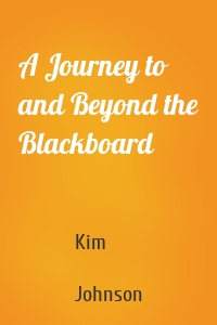 A Journey to and Beyond the Blackboard