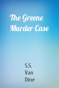 The Greene Murder Case