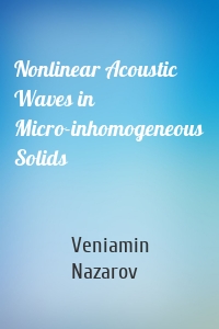 Nonlinear Acoustic Waves in Micro-inhomogeneous Solids