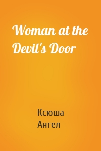 Woman at the Devil's Door