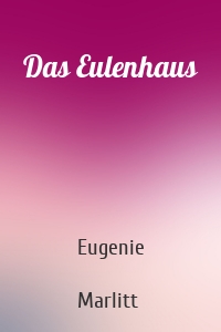 Das Eulenhaus