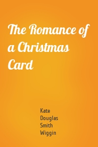 The Romance of a Christmas Card