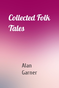 Collected Folk Tales