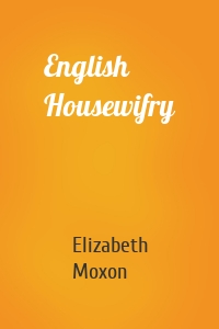 English Housewifry