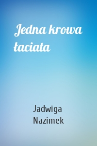 Jedna krowa łaciata