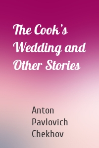 The Cook’s Wedding and Other Stories