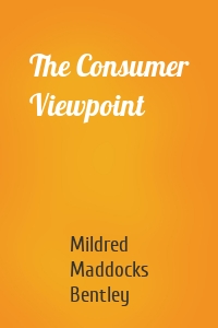 The Consumer Viewpoint