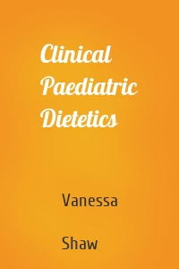 Clinical Paediatric Dietetics