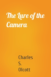 The Lure of the Camera