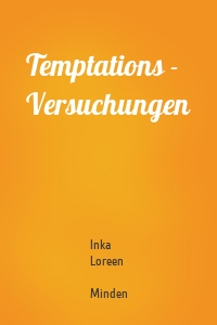 Temptations - Versuchungen