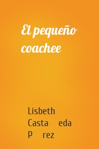 El pequeño coachee