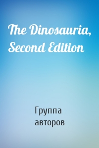 The Dinosauria, Second Edition