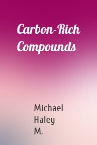 Carbon-Rich Compounds