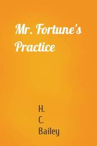 Mr. Fortune's Practice