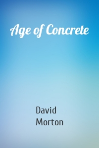 Age of Concrete