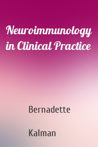 Neuroimmunology in Clinical Practice