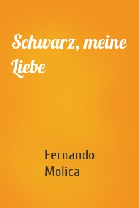 Schwarz, meine Liebe