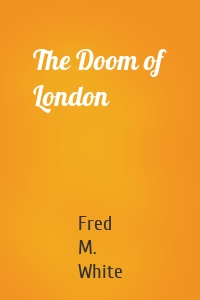The Doom of London