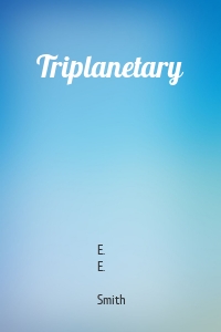 Triplanetary