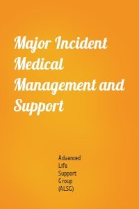 Major Incident Medical Management and Support