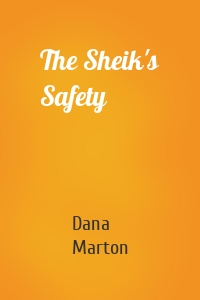 The Sheik's Safety