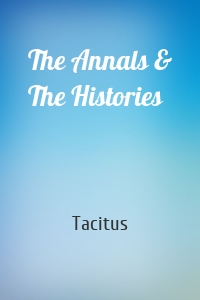 The Annals & The Histories