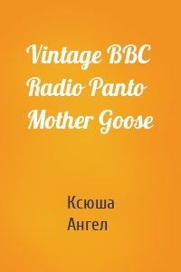 Vintage BBC Radio Panto  Mother Goose