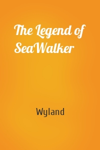 The Legend of SeaWalker