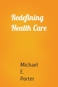 Redefining Health Care