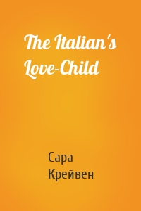 The Italian's Love-Child