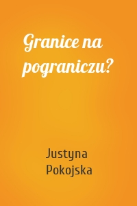 Granice na pograniczu?