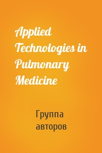 Applied Technologies in Pulmonary Medicine