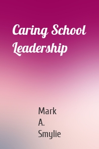 Caring School Leadership