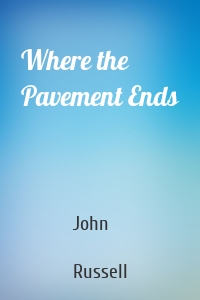 Where the Pavement Ends