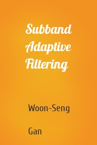 Subband Adaptive Filtering