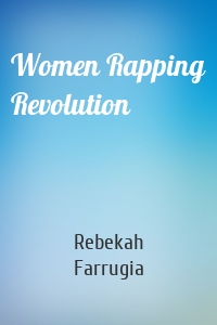 Women Rapping Revolution