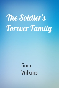 The Soldier's Forever Family
