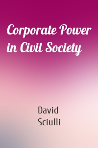 Corporate Power in Civil Society